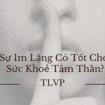 Tâm lý học về Sự Im lặng: Định nghĩa, nguyên nhân và biểu hiện